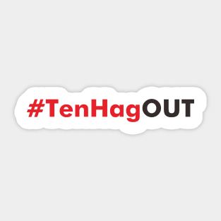 Ten Hag Out Sticker